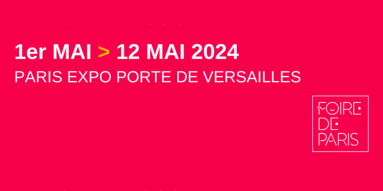 Foire de Paris 2024, exposition Porte de Versailles.